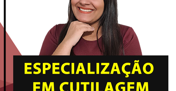 Curso de Cutilagem para Manicures com Faby Cardoso - Especialização 2021